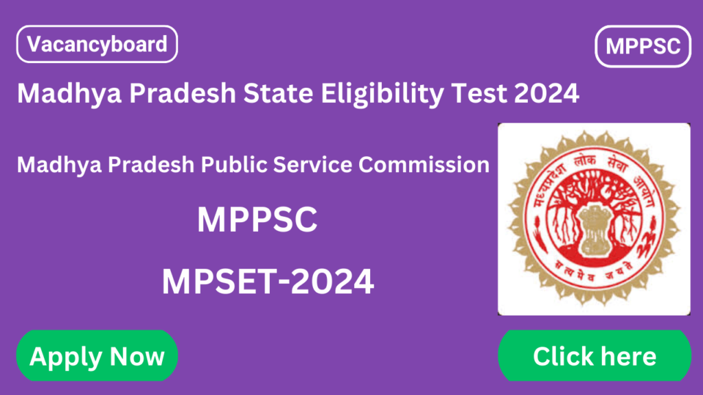 Madhya Pradesh MPPSC State Eligibility Test 2024