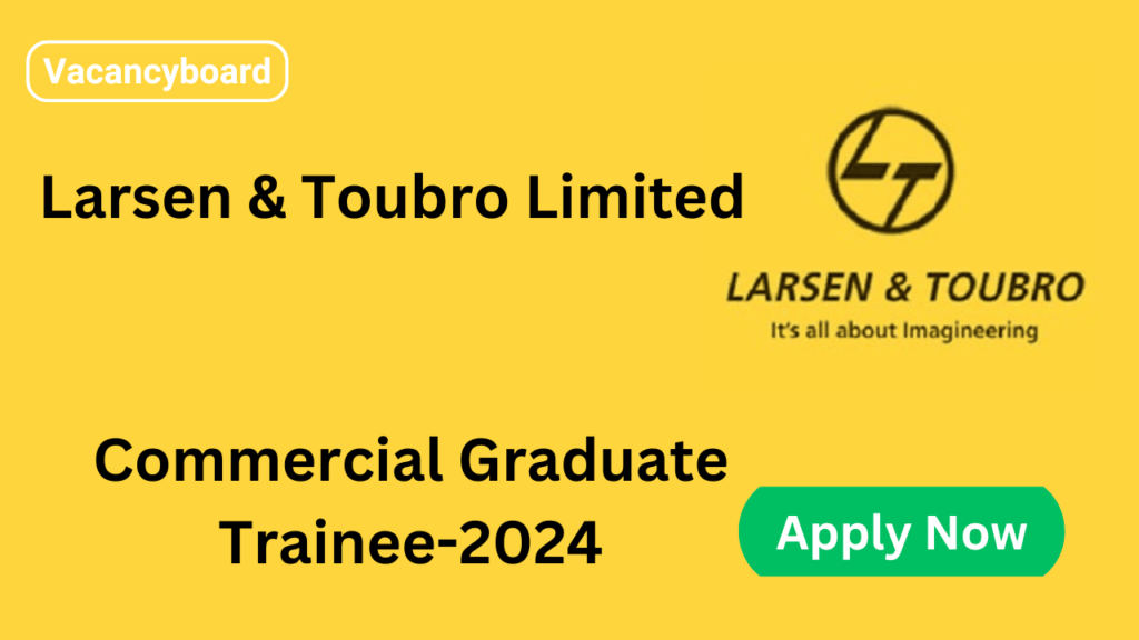 L&T Graduate Commercial Trainee 2024