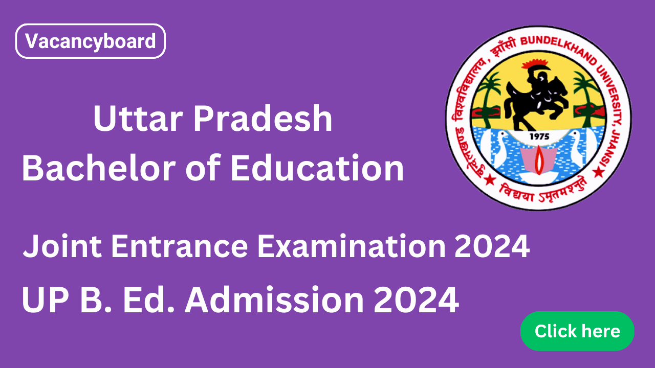 UP B. Ed. Admission 2024 Admit Card Out! Find Your Exam Center