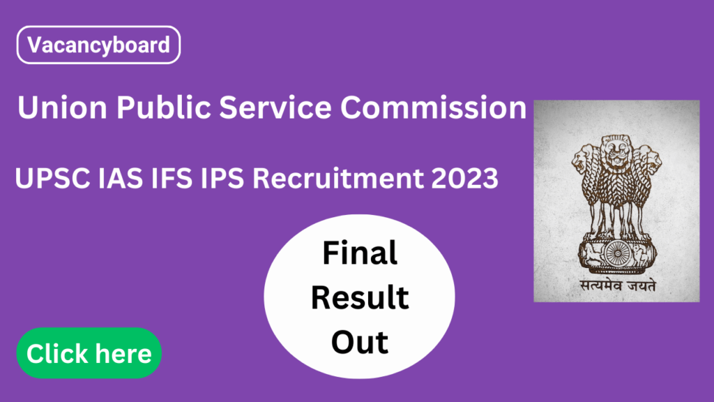 UPSC Civil Service IAS IFS Recruitment 2023