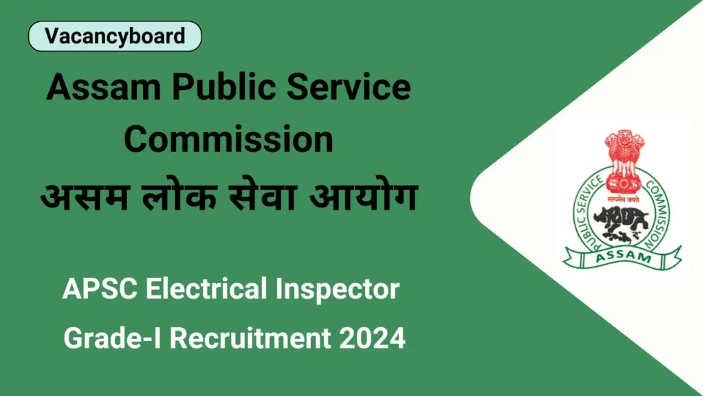 APSC Electrical Inspector Recruitment 2024