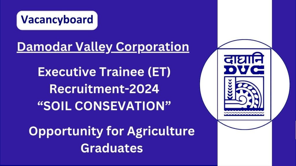 DVC ET Soil Conservation Recruitment 2024