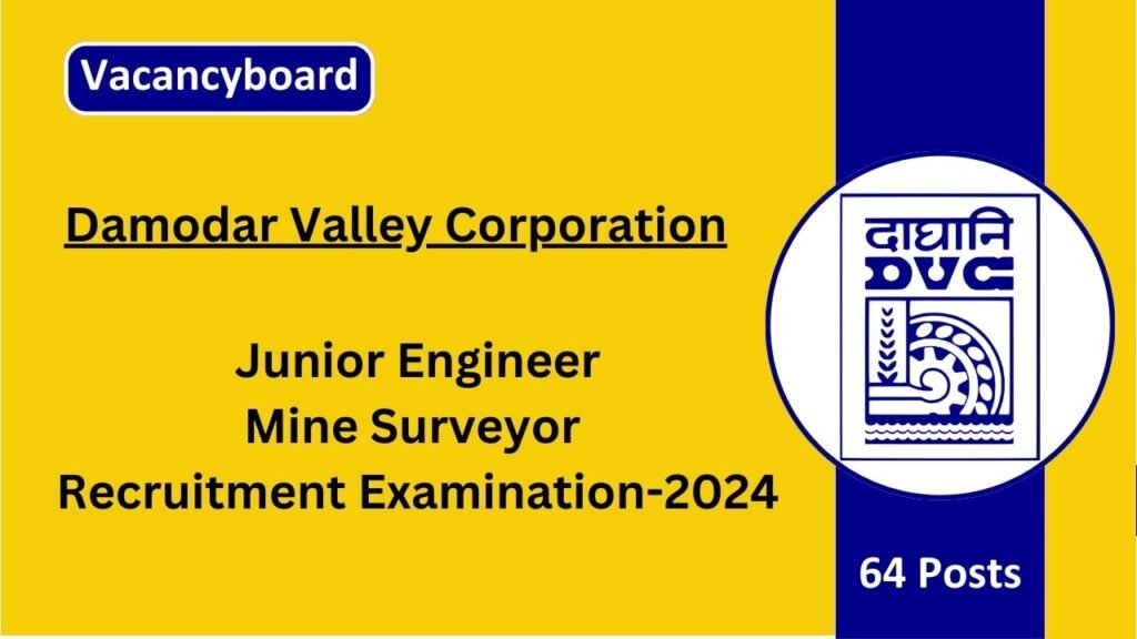 DVC JE and Mine Surveyor Recruitment 2024