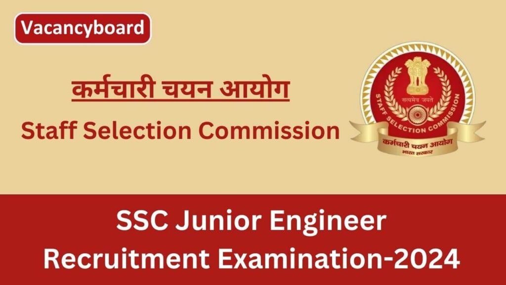 SSC Junior Engineer Recruitment 2024