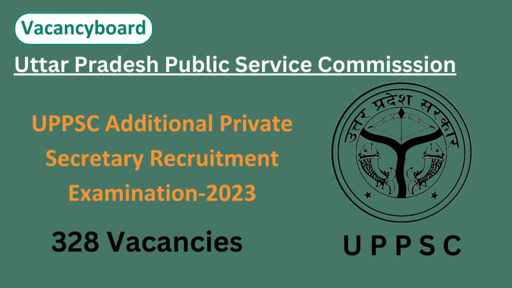 UPPSC Additional Private Secretary 2023