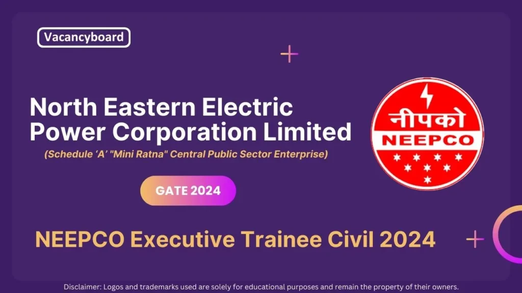 NEEPCO Executive Trainee Civil 2024