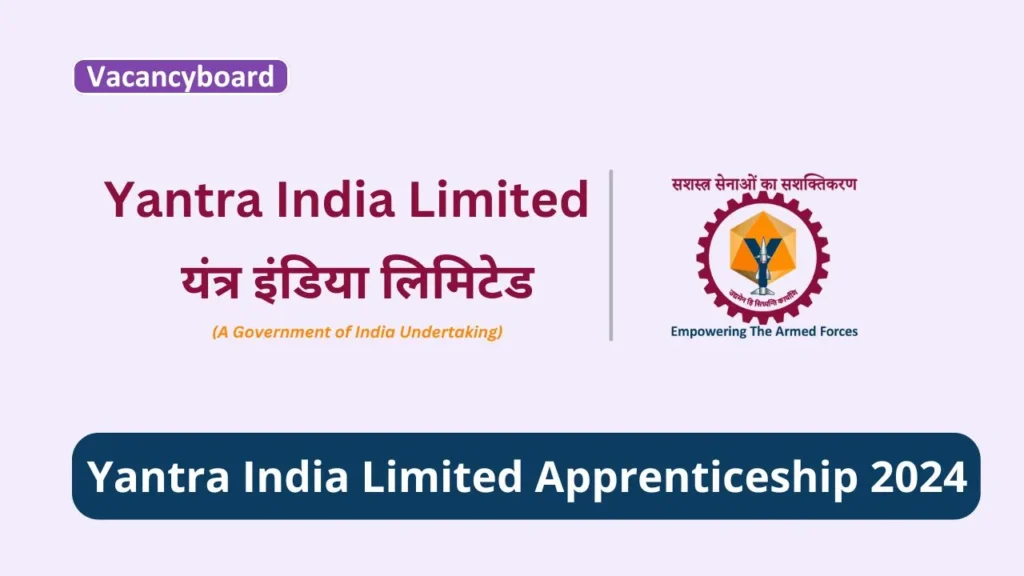 Yantra India Limited Apprenticeship 2024