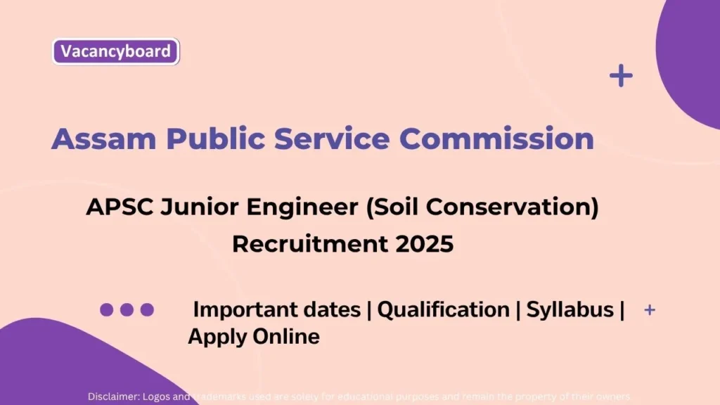 Assam JE Soil Conservation Recruitment 2025
