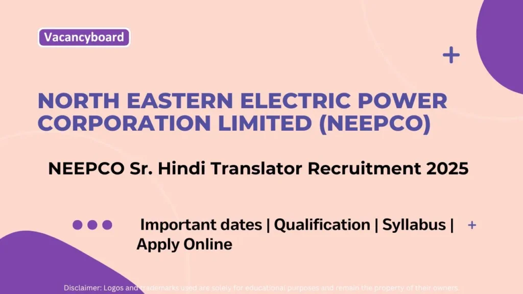 NEEPCO Hindi Translator Recruitment 2025