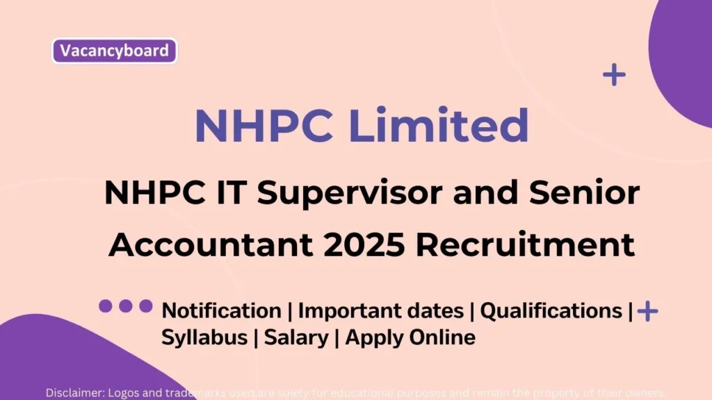 NHPC IT Supervisor and Senior Accountant 2025