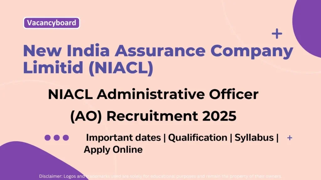 NIACL AO Recruitment 2025 : Apply Online for 550 Administrative Officer Posts – Notification Out! 1 NIACL AO Recruitment 2025