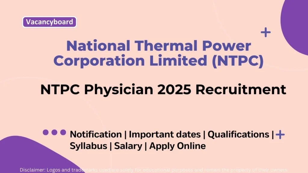 NTPC Physician 2025 – Notification Out Apply Online for 20 Medical Vacancies 1 NTPC Physician 2025 Recruitment