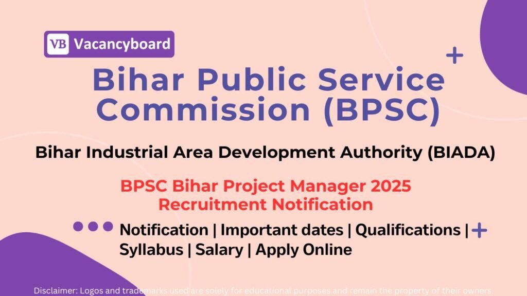 BPSC Project Manager 2025 – Apply for Bihar Industrial Project Manager 1 Bihar BPSC Project Manager 2025 Recruitment