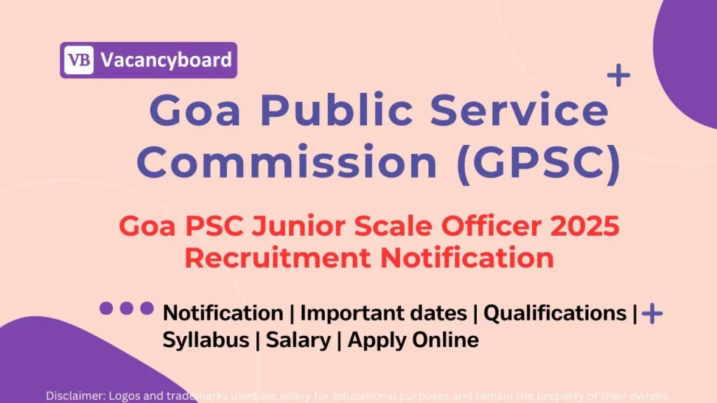 Goa PSC Junior Scale Officer 2025 Recruitment