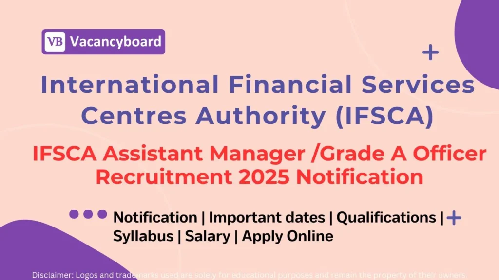 IFSCA Assistant Manager Recruitment 2025: Apply Online for 20 Vacancies, Salary ₹1.8 Lakh 1 IFSCA Assistant Manager Recruitment 2025 Notification PDF