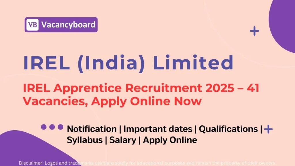 IREL Apprentice Recruitment 2025 Notification – Apply Online for 41 Vacancies