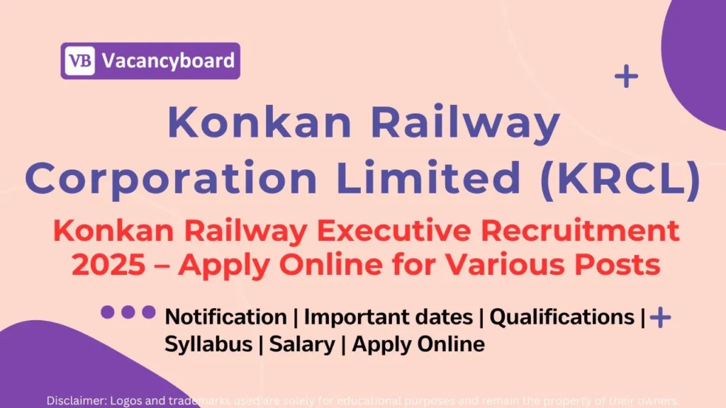 Konkan Railway Executive Recruitment 2025 – Apply Online for Various Posts 1 Konkan Railway Executive Recruitment 2025