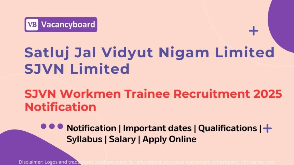 SJVN Workmen Trainee 2025 – 87 Vacancies for Assistant, Driver & ITI 1 SJVN Workmen Trainee 2025