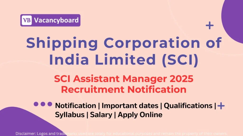 SCI Assistant Manager 2025 Recruitment Notification