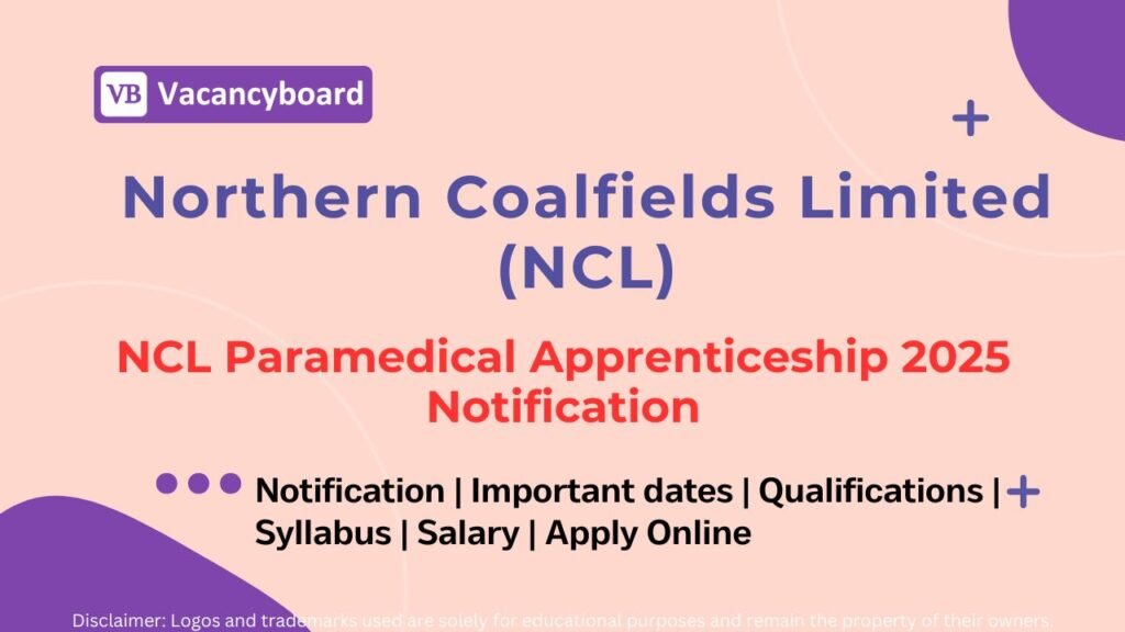 NCL Paramedical Apprenticeship 2025 Notification