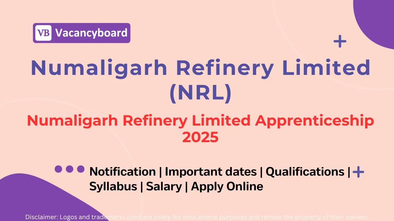 Numaligarh Refinery Limited Apprenticeship 2025 | Vacancy Board