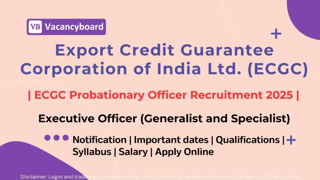 ECGC Probationary Officer Recruitment 2025 Notification