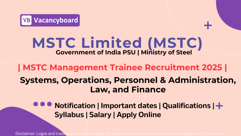 MSTC Management Trainee Recruitment 2025 Notification