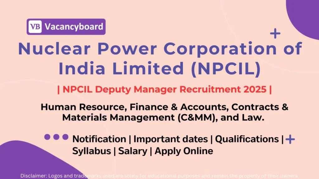 NPCIL Deputy Manager Recruitment 2025 Notification